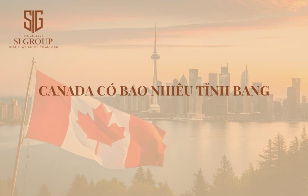 6 bang dễ định cư nhất Canada cho người Việt