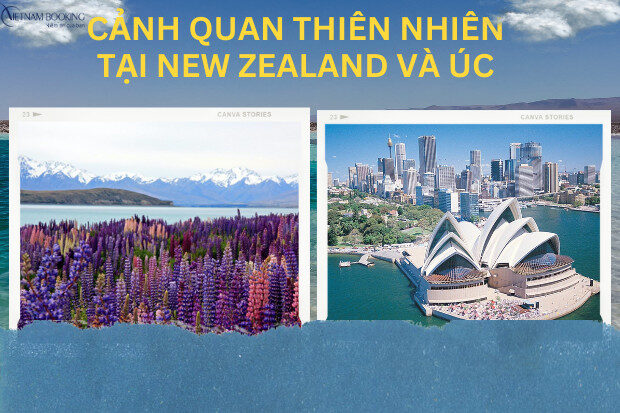 Khí hậu và cảnh quan thiên nhiên tại New Zealand và Úc